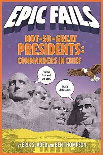 Cover of Not-So-Great Presidents: Commanders in Chief