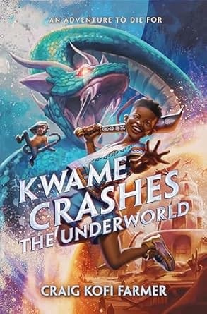 Cover of Kwame Crashes the Underworld