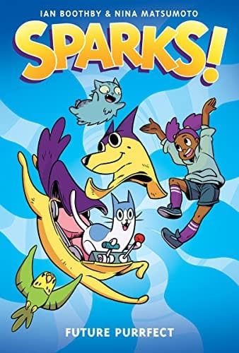 Cover of Sparks! Future Purrfect: a Graphic Novel