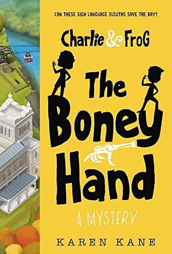 Cover of Charlie and Frog: The Boney Hand A Mystery