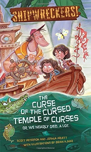 Cover of Shipwreckers The Curse of the Cursed Temple of Curses - or - We Nearly Died. A Lot.