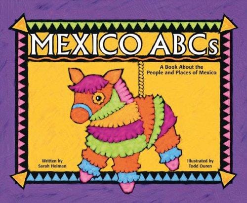 Cover of Mexico ABCs: A Book about the People and Places of Mexico