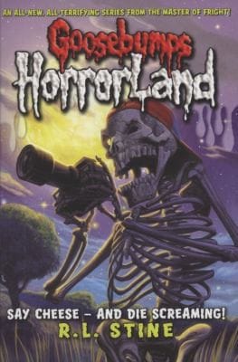 Cover of Say Cheese - and Die Screaming!