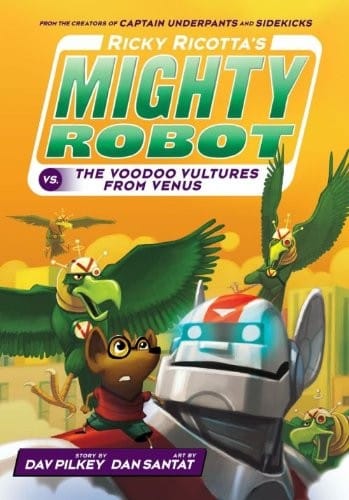 Cover of Ricky Ricotta's Mighty Robot Vs the Voodoo Vultures from Venus