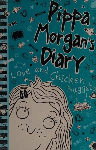 Cover of Pippa Morgan's Diary: Love and Chicken Nuggets