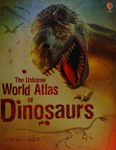 Cover of The Usborne World Atlas of Dinosaurs