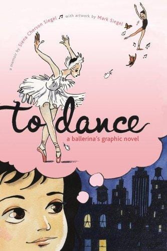 Cover of To Dance: A Ballerina's Graphic Novel