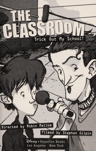 Cover of The Classroom Trick Out My School!