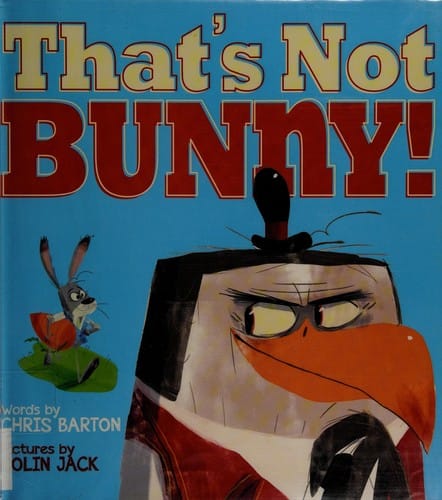 Cover of That's Not Bunny!