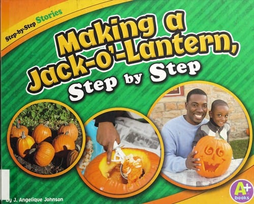 Cover of Making a Jack-O'-Lantern, Step by Step