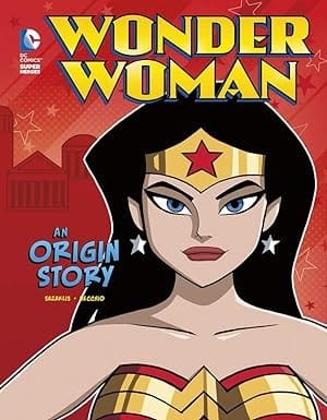 Cover of Wonder Woman An Origin Story