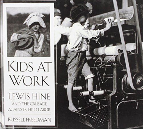 Cover of Kids at Work Lewis Hine and the Crusade Against Child Labor
