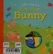 Cover of Hop, Hop Bunny