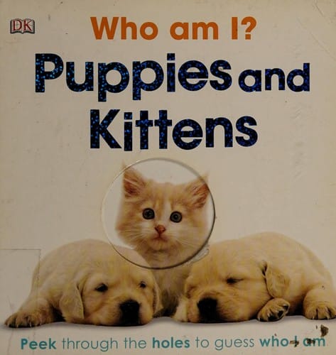 Cover of Who Am I? Puppies and Kittens