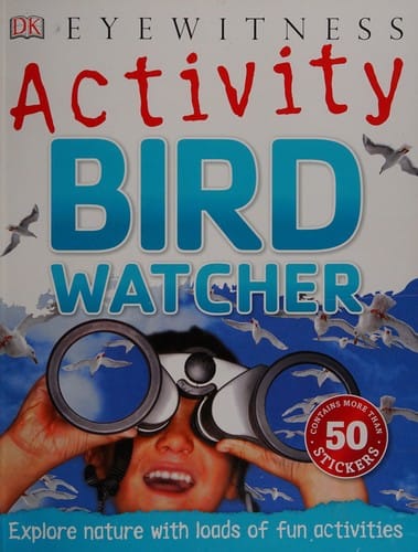 Cover of Eyewitness Explorer: Bird Watcher