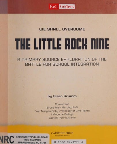 Cover of The Little Rock Nine: A Primary Source Exploration of the Battle for School Integration