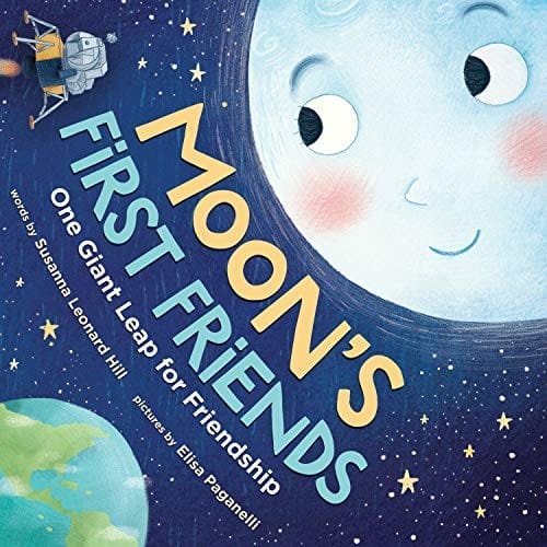 Cover of Moon's First Friends One Giant Leap for Friendship