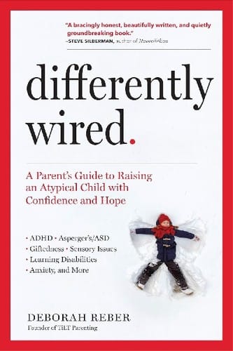 Cover of Differently Wired Raising an Exceptional Child in a Conventional World