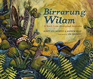 Cover of Birrarung Wilam: A Story from Aboriginal Australia