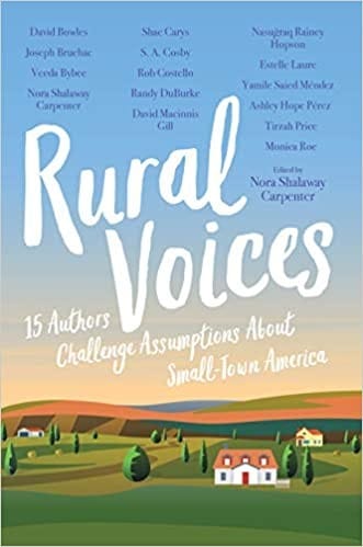 Cover of Rural Voices: 15 Authors Challenge Assumptions About Small-Town America