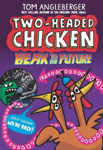 Cover of Two-Headed Chicken: Beak to the Future