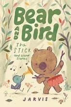 Cover of Bear and Bird: the Stick and Other Stories