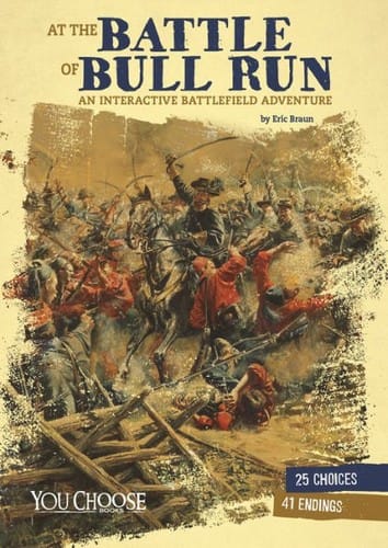 Cover of At the Battle of Bull Run: An Interactive Battlefield Adventure