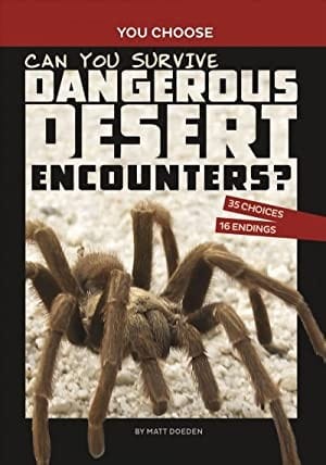 Cover of Can You Survive Dangerous Desert Encounters? An Interactive Wilderness Adventure