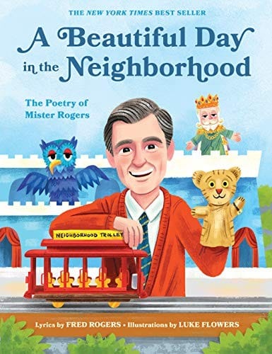 Cover of A Beautiful Day in the Neighborhood: The Poetry of Mister Rogers