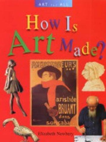 Cover of Art For All: How is Art Made?