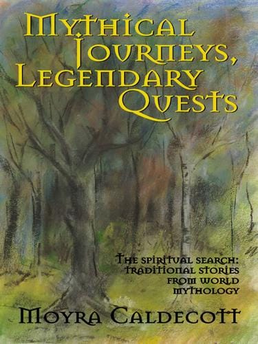 Cover of Mythical Journeys Legendary Quests