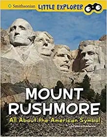 Cover of Mount Rushmore All about the American Symbol