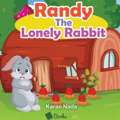 Cover of Randy The Lonely Rabbit: A Children Picture Book about Making Friends in New School