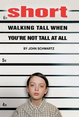 Cover of Short Walking Tall When You're Not Tall At All
