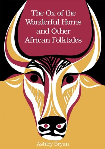 Cover of The Ox of the Wonderful Horns: And Other African Folktales
