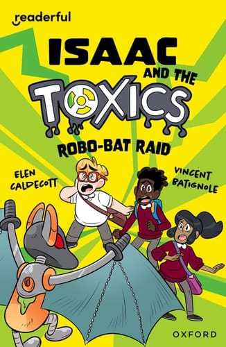 Cover of Isaac and the Toxics: Robo-Bat Raid