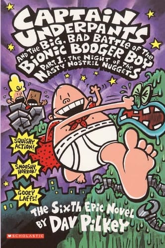 Cover of Captain Underpants and the Big, Bad Battle of the Bionic Booger Boy, Part 1: The Night of the Nasty Nostril Nuggets
