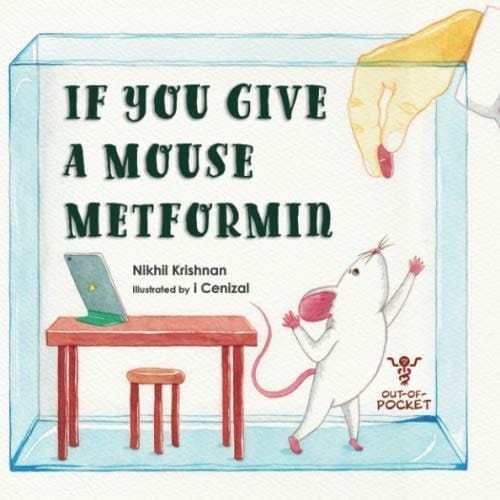 Cover of If You Give a Mouse Metformin