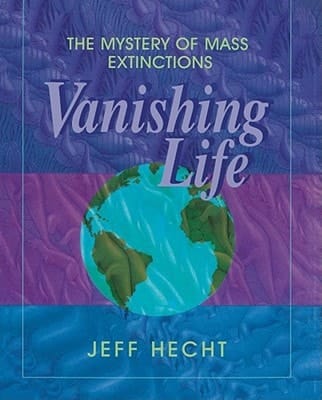 Cover of Vanishing Life: The Mystery of Mass Extinctions
