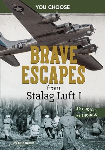 Cover of Brave Escapes from Stalag Luft I Interactive World War II Missions