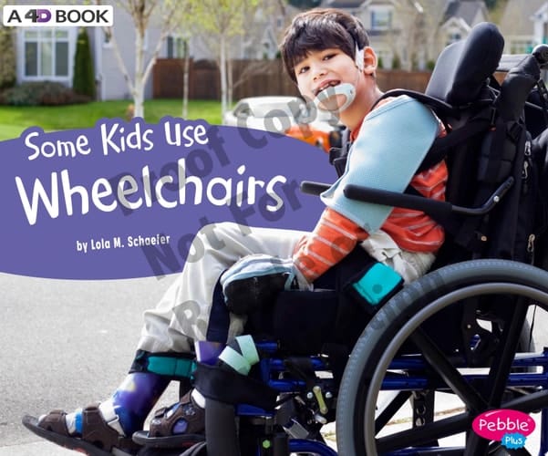 Cover of Some Kids Use Wheelchairs