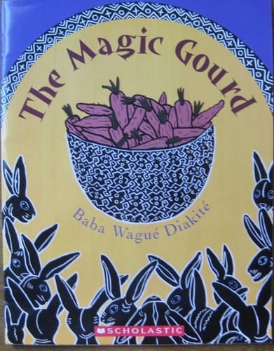 Cover of The Magic Gourd: A West African Folktale