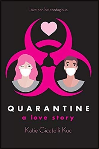 Cover of Quarantine A Love Story