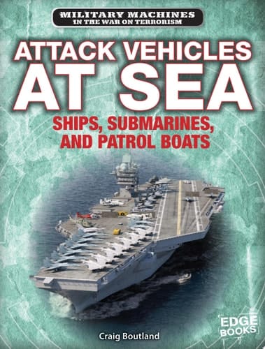 Cover of Attack Vehicles at Sea Ships, Submarines, and Patrol Boats