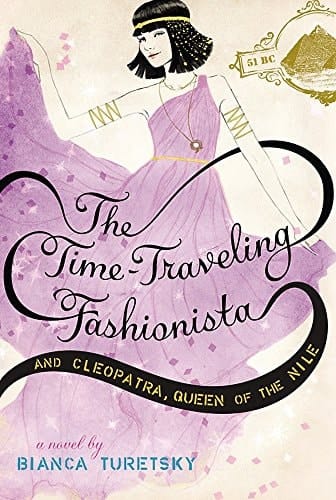 Cover of The Time-Traveling Fashionista and Cleopatra, Queen of the Nile
