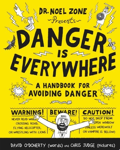 Cover of Danger Is Everywhere: A Handbook for Avoiding Danger