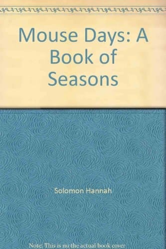 Cover of Mouse Days: A Book of Seasons