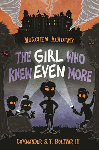 Cover of Munchem Academy, The Girl Who Knew Even More