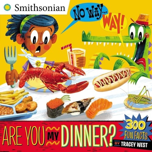 Cover of No Way ... Way! Are You My Dinner?