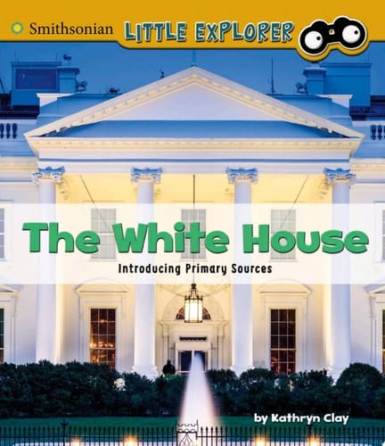 Cover of The White House Introducing Primary Sources